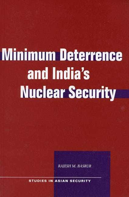 Book cover image for Minimum Deterrence and India’s Nuclear Security ISBN: 9780804752558